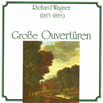 Richard Wagner, Giuseppe Verdi: Grosse Ouvertüren by Symphonisches Orchester Berlin