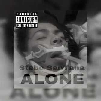 ALONE by Stebo SanTana