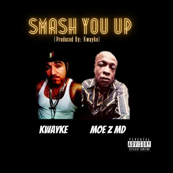 Smash You Up by Kwayke