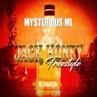 Jack Honey Freestyle by Mysterious ML