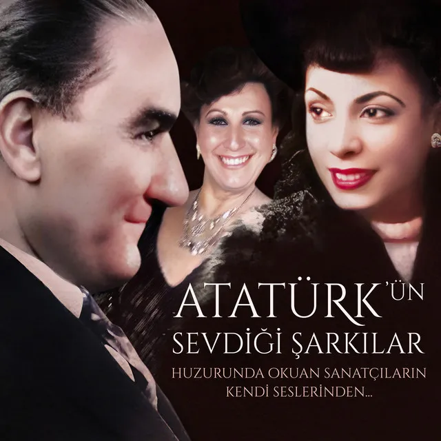 Atatürk'ün Sevdiği Şarkılar