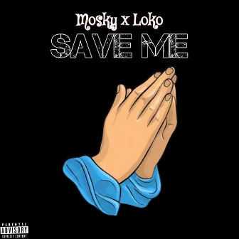 Save Me by Loko