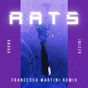 Rats (Francesco Martini Remix) by ANDRA AZZINI