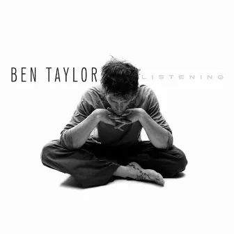 Listening by Ben Taylor