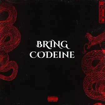 BRING CODEINE by Bando803