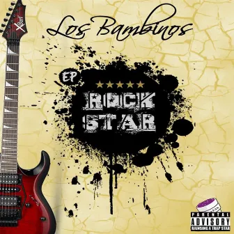 Rock Star by Los Bambinos