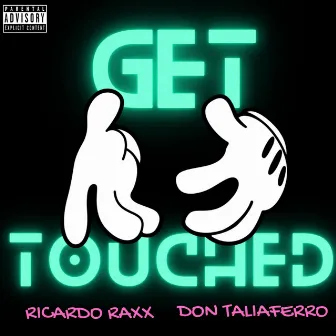 Get Touched by Ricardo Raxx