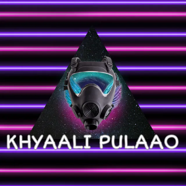 Khyaali Pulaao