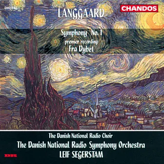 Langgaard: Symphony No. 1 & Fra Dybet by Danish National Symphony Choir