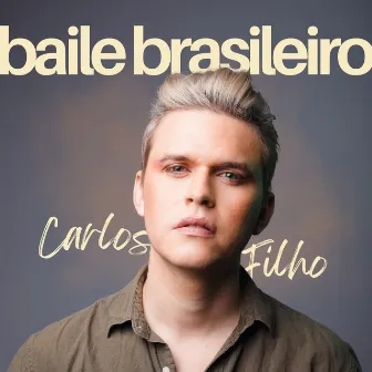 Baile Brasileiro by Carlos Filho