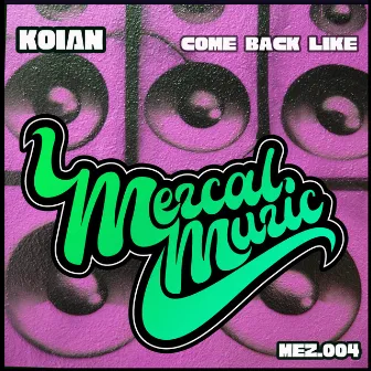 Come Back Like by Koian