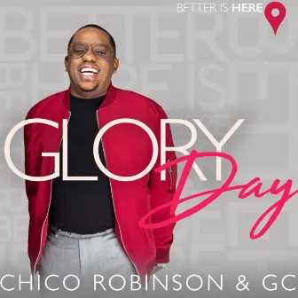 Glory Day (Live) by Chico Robinson & God's Chosen