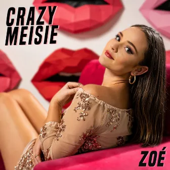 Crazy Meisie by Zoé