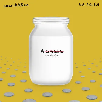 No Complaints by ameriKKKen