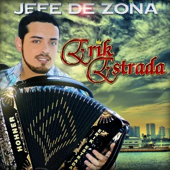 Jefe de Zona by Erik Estrada