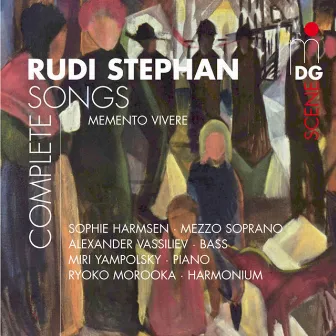 Stephan: Complete Songs by Rudi Stephan