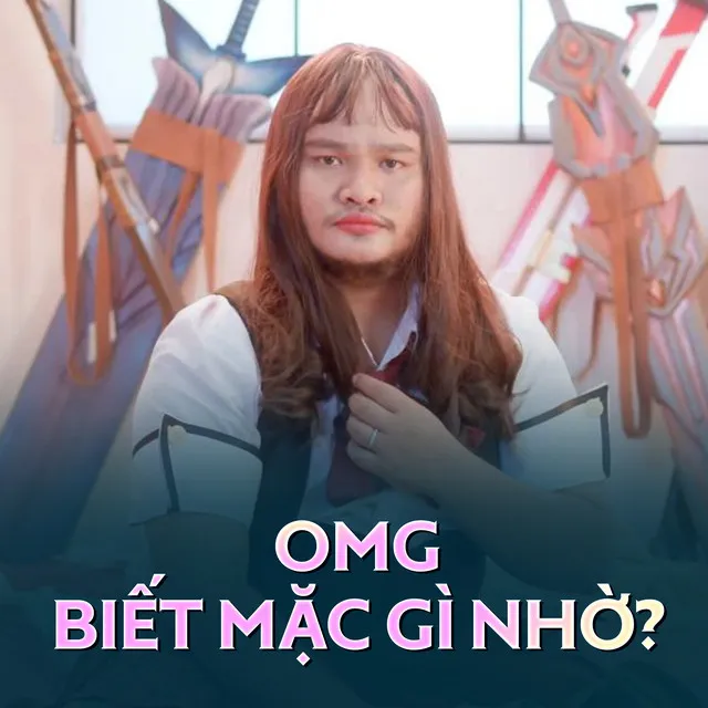 OMG Biết mặc gì giờ? (Trang phục 4.0)