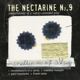 Constellations Of A Vanity Extended Play by The Nectarine No.9