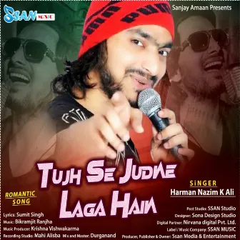 Tujh Se Judne Laga Hain by Harman Nazim K Ali