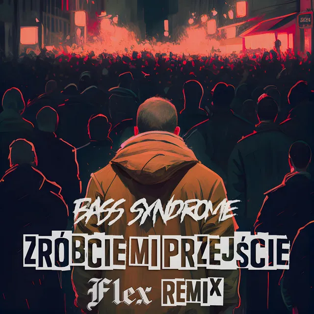 Zróbcie Mi Przejście (FLEX Remix)