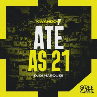 Até Ás 21 by Kwandow