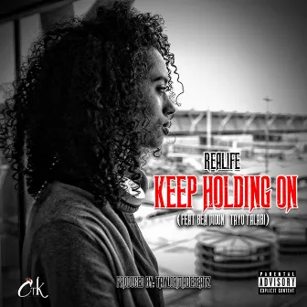 Keep Holding on by Realife