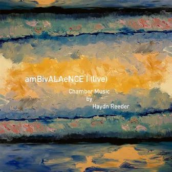 Ambivalaence 1 (Live) by Haydn Reeder