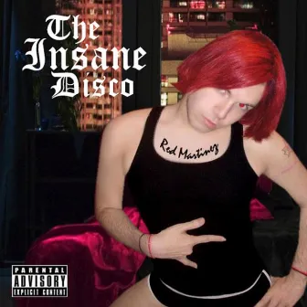 The Insane Disco by Red Martinez