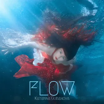 Flow - Single by Katarina Gubanova