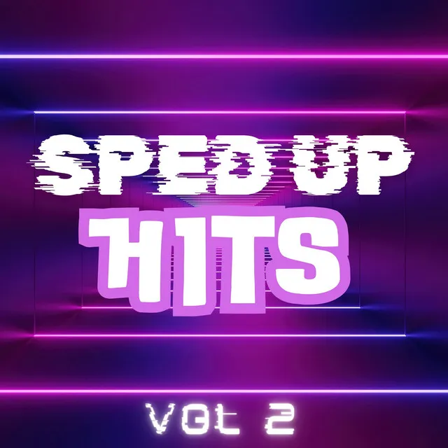 Sped up Hits, Vol 2