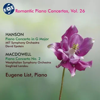 Romantic Piano Concertos, Vol. 26 by Eugene List