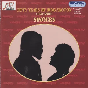 50 Years of Hungaraton (1951-2000): Singers by Ferenc Nagy