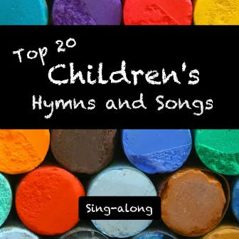 Top 20 Children's Hymns and Songs (Sing-Along) by Sound of Worship