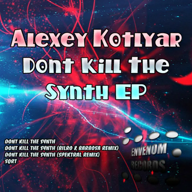 Dont Kill the Synth - Spektral Remix