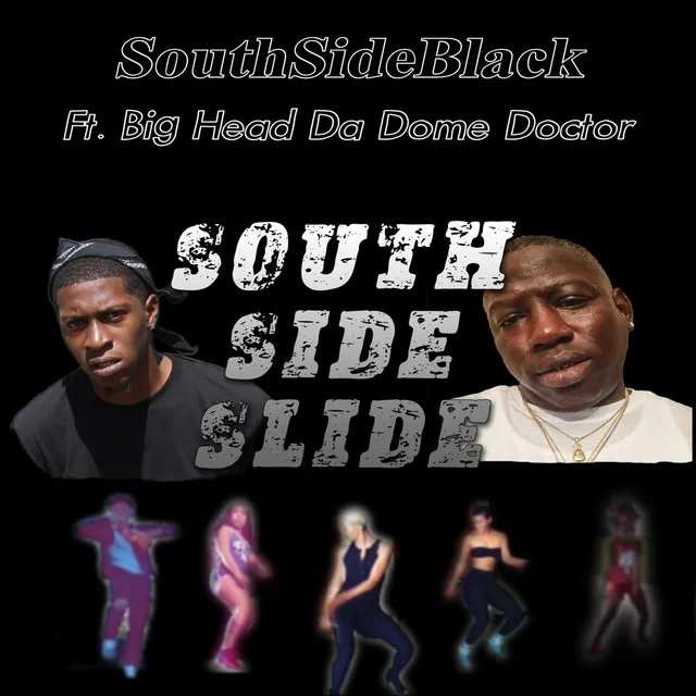 Southside Slide (feat. Big Head da Dome Doctor)