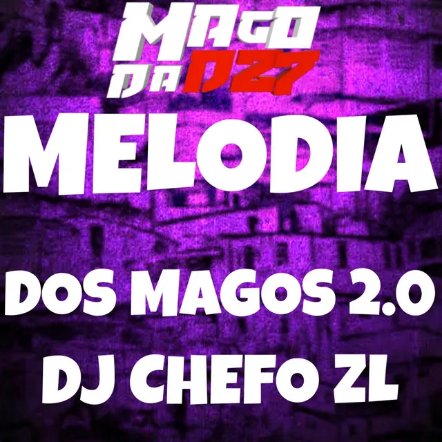 MELODIA DOS MAGOS 2.0