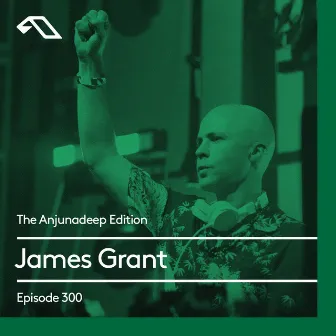 The Anjunadeep Edition 300 by 