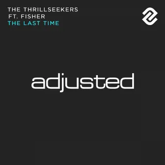 The Last Time by The Thrillseekers