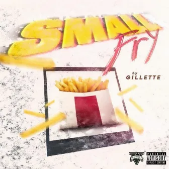 Small Fry by Gillette Peezy