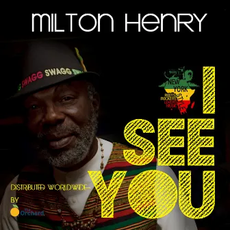 I See You by MIlton Henry