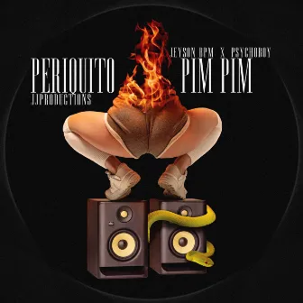 Periquito Pim Pim by Jeyson BPM