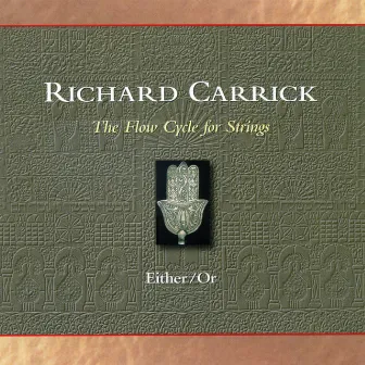 Richard Carrick: The Flow Cycle for Strings by Richard Carrick