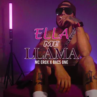 Ella Me Llama by Mc Erox