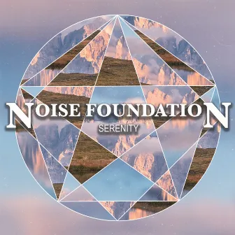 Serenity by Noise Foundation