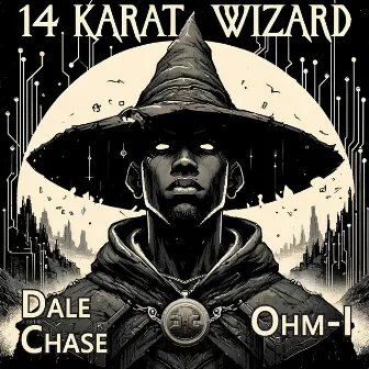 14 Karat Wizard by Dale Chase