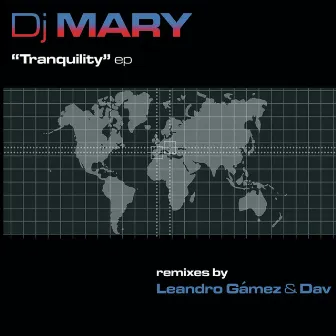 Tranquility by DJ Mary