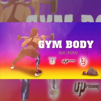 Gym Body by Nikman