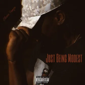 Just Being Modest by Stevie Fuego