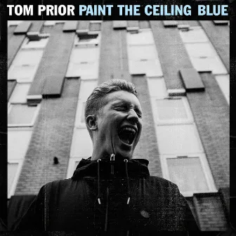 Paint The Ceiling Blue by Tom Prior