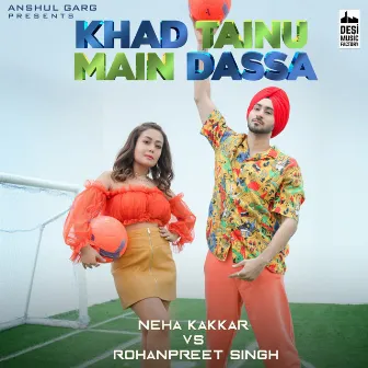 Khad Tainu Main Dassa by Rohanpreet Singh